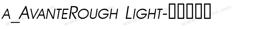 a_AvanteRough Light字体转换